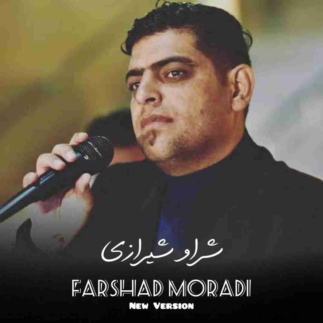 دانلود آهنگ شراو شیرازی از فرشاد مرادی - ورژن جدید