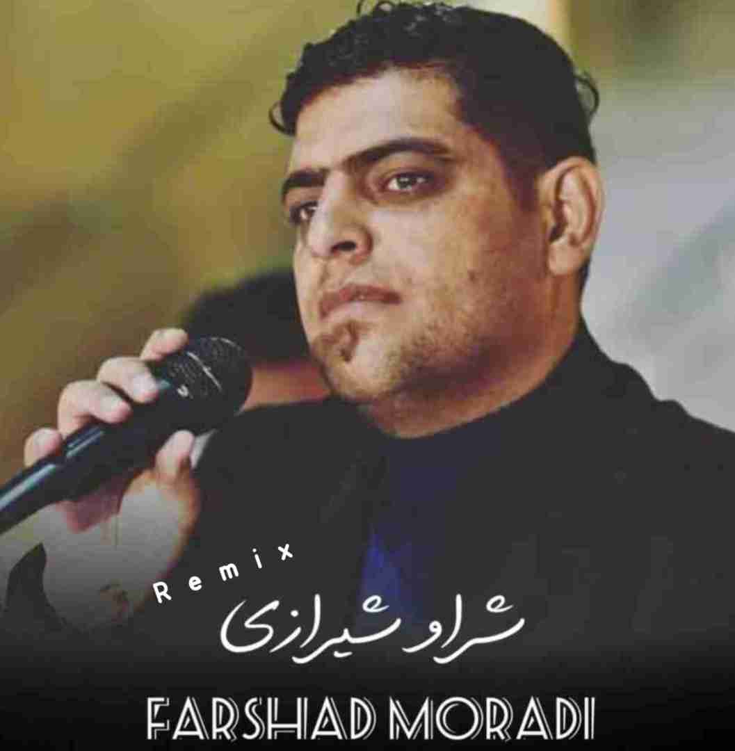 دانلود آهنگ شراو شیرازی فرشاد مرادی