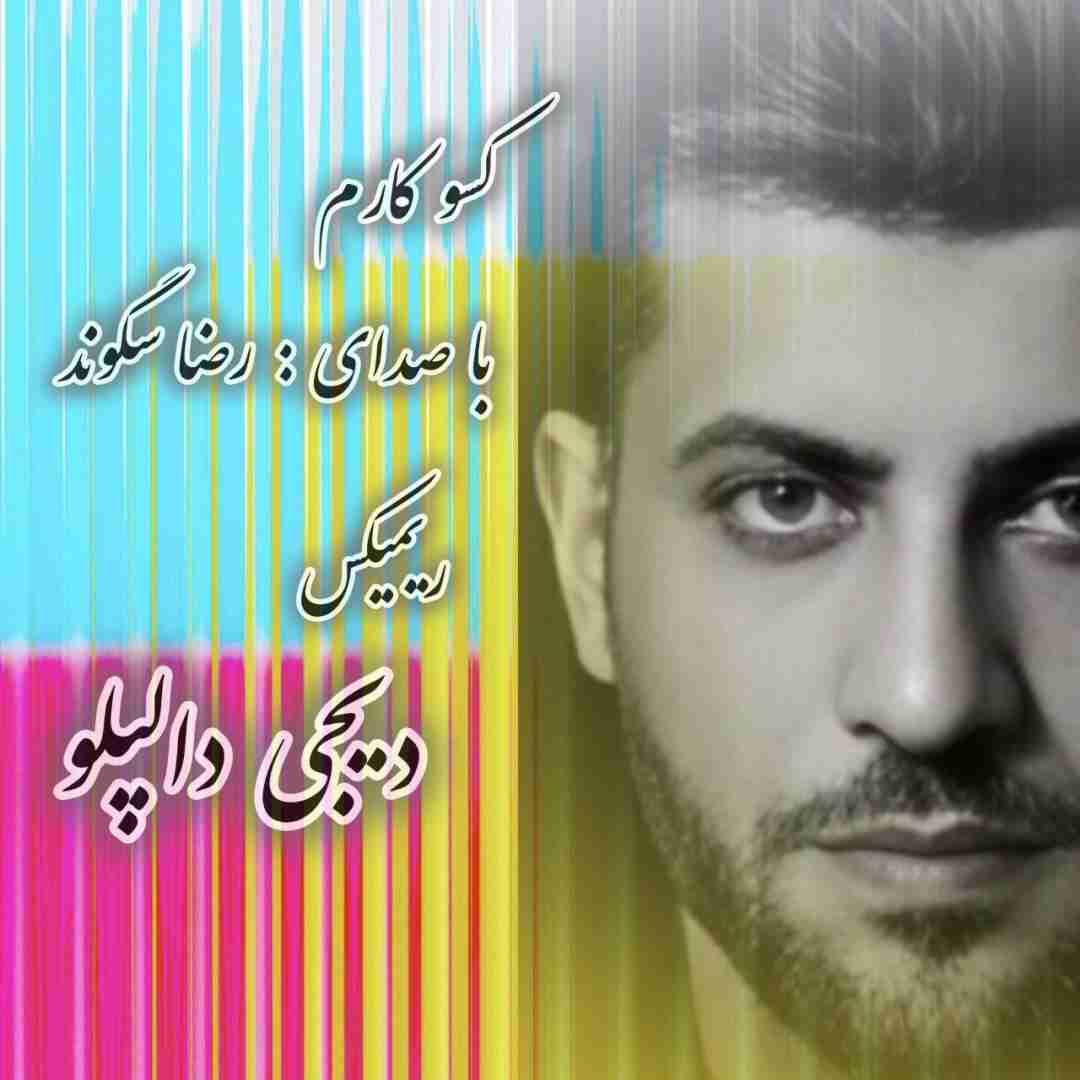 دانلود آهنگ کسو کارم رضا سگوند