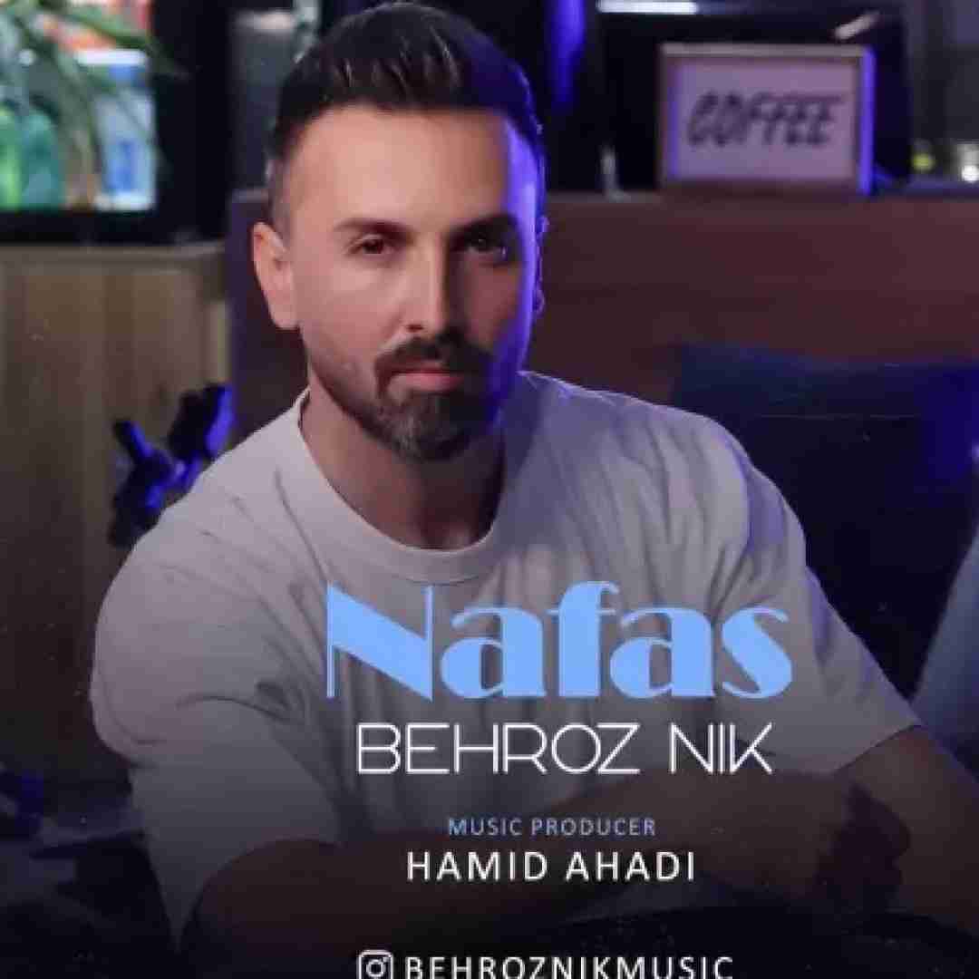 دانلود آهنگ نفس بهروز نیک
