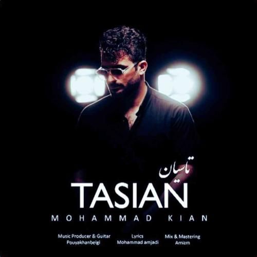 دانلود آهنگ تاسیان محمد کیان