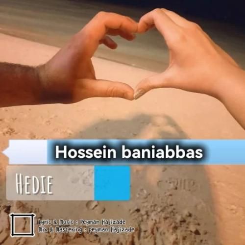 دانلود آهنگ هدیه حسین بنی عباس
