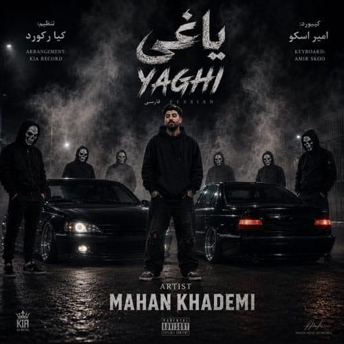 دانلود آهنگ یاغی ماهان خادمی